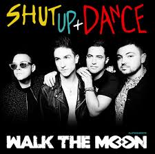 Shut Up and Dance by Walk the Moon album cover - Sagittarius love song